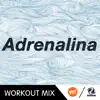 Adrenalina (B Workout Mix) - Single album lyrics, reviews, download
