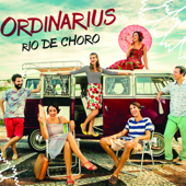 Rio de Choro - Ordinarius