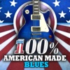 100% American Made Blues