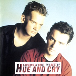 LABOURS OF LOVE - THE BEST OF HUE AND CRY cover art