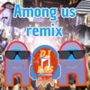 Among us (Remix) - Single