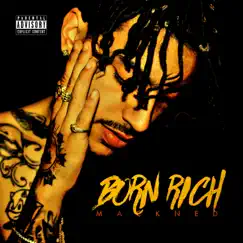 Born Rich by Mackned album reviews, ratings, credits