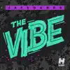 The Vibe - EP album lyrics, reviews, download