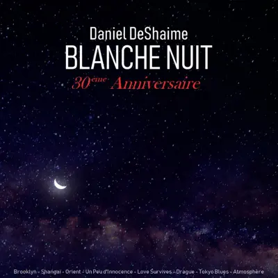 Blanche Nuit - Daniel Deshaime