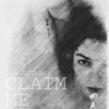 Claim Me - Single