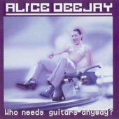 Alice Deejay - Better Off Alone