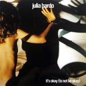 Julia Bardo - It's Okay (To Not Be Okay)