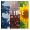 Believe - Ahrix lyrics