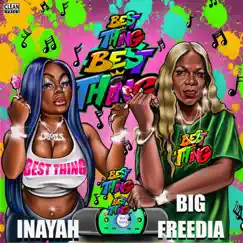 Best Thing (feat. Big Freedia) [Bounce Mix] Song Lyrics
