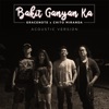 Bakit Ganyan Ka? (Acoustic Version) - Single, 2019