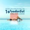 Beautiful Day – Summer Chillout - Sunset Chill Out Music Zone lyrics