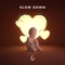 Slow Down artwork