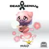 Dead Genius - Single album lyrics, reviews, download