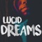 Lucid Dreams - Kid Travis lyrics