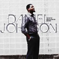 You Make Me by Daniel Johnson album reviews, ratings, credits