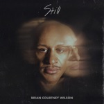 Brian Courtney Wilson - Fear Is Not Welcome