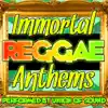 Stream & download Immortal Reggae Anthems