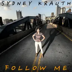 Follow Me - Single by Sydney Krauth album reviews, ratings, credits