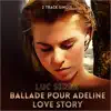 Ballade Pour Adeline - Single album lyrics, reviews, download