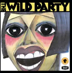 The Wild Party (2000 Original Broadway Cast Recording) by Eartha Kitt, Mandy Patinkin & Toni Collette album reviews, ratings, credits