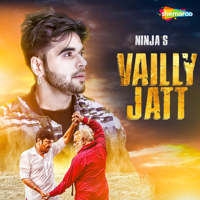 Sarang Sikander & Ninja - Vailly Jatt (From 