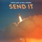 Send It - Steve Aoki & Will Sparks lyrics