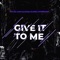 Give It To Me (feat. Jetlag Music) - Vitor Bueno, Juan Alcasar & Glazba lyrics