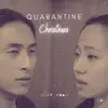 Quarantine Christmas - Single album lyrics, reviews, download