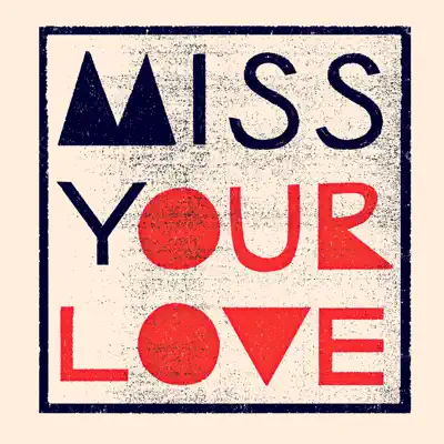 Miss Your Love - Single - John Butler Trio