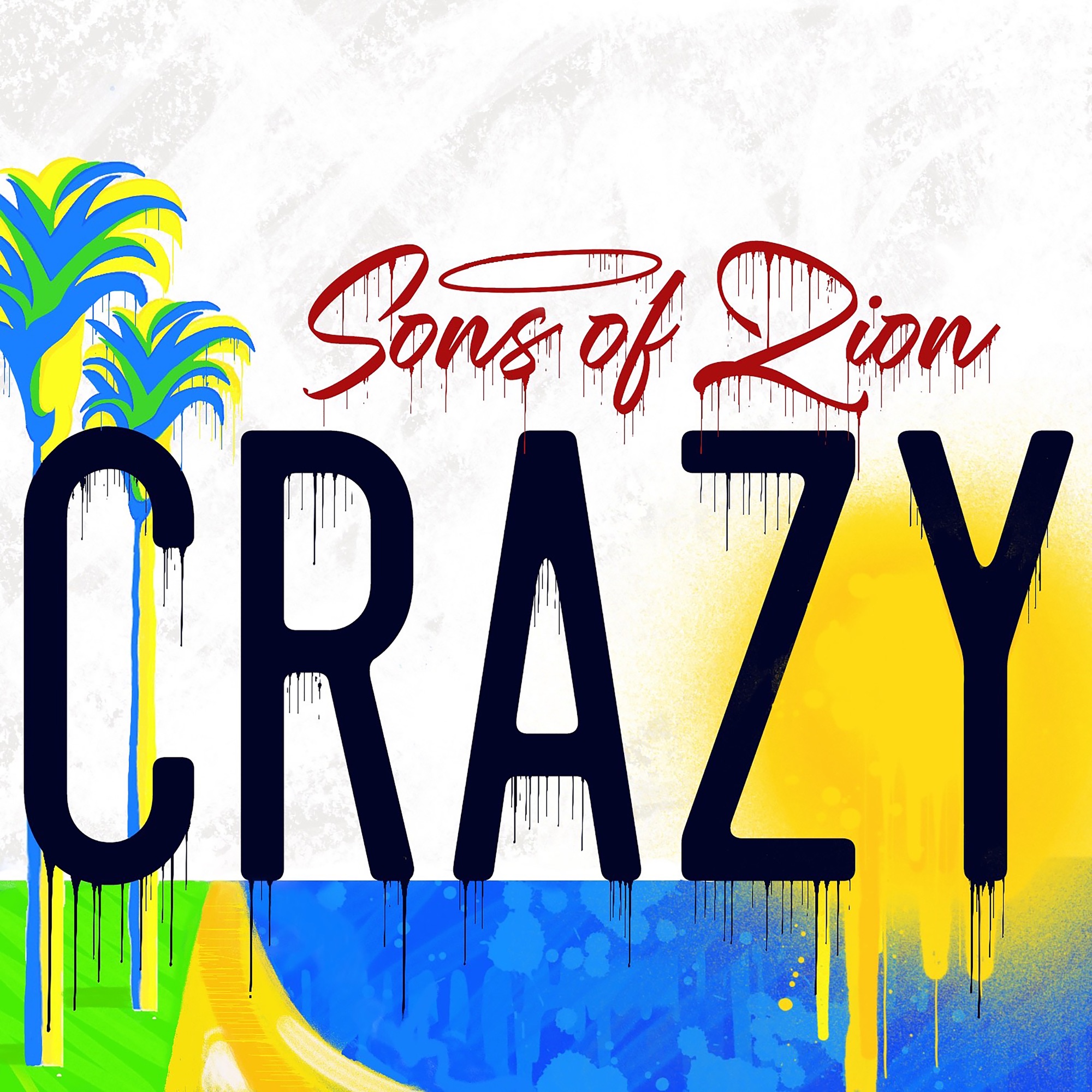 Sons Of Zion - Crazy - Single