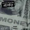 Money (feat. Bryan Mg) - Single album lyrics, reviews, download