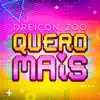 Quero Mais - Single album lyrics, reviews, download