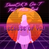 Because of You (feat. Maria Bali & Gio-T) - Single