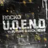 Stream & download U.O.E.N.O. (feat. Future & Rick Ross)