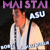 Mai Stai ( Feat. Vali Vijelie & Boby ) artwork