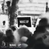 Stream & download Wake Up (feat. Kid Enigma) - EP