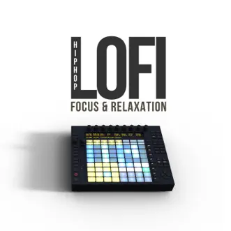 LoFi Hip Hop Focus & Relaxation by Chill Hip-Hop Beats, Coffe Lofi & Instrumental Core album reviews, ratings, credits