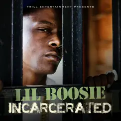Incarcerated by Lil Boosie album reviews, ratings, credits
