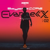 Beyond core EVANGELIX 02 artwork