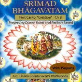 Srimad Bhagavatam: First Canto "Creation" Ch 8 Prayers by Queen Kunti and Pariksit Saved (With Purports) artwork