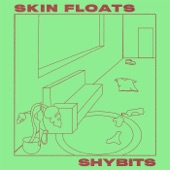 Shybits - Skin Floats