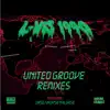 United Groove Remixes album lyrics, reviews, download