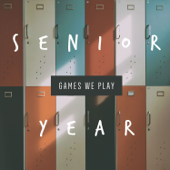 Senior Year - EP - Games We Play
