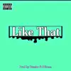 Like That (feat. Sxalez) - Single album lyrics, reviews, download