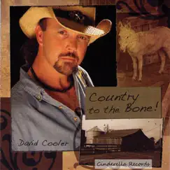 Country to the Bone! by David Cooler album reviews, ratings, credits
