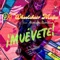 Muevete (feat. Armani Ramaun) - DJ Wheelchair Mafia lyrics