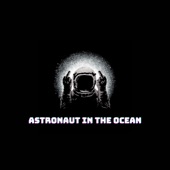 Astronaut In the Ocean (Slowed) artwork