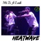 Heatwave (feat. Laik) - Mr.Tz lyrics