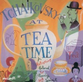 Tchaikovksy at Tea Time: A Refreshing Blend for Body and Spirit artwork