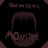 Monster (feat. Meg & Dia) [Four Blues Remix] artwork